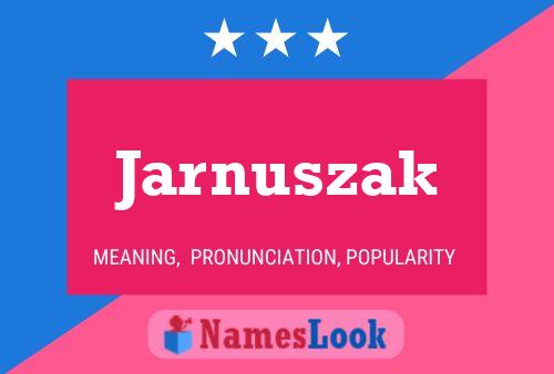 Постер имени Jarnuszak