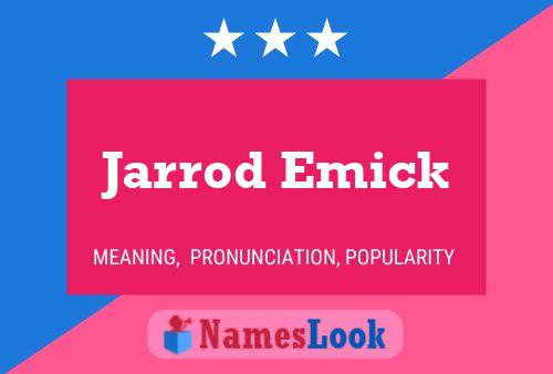 Постер имени Jarrod Emick