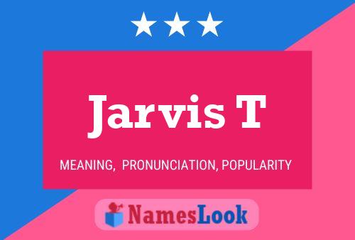 Постер имени Jarvis T