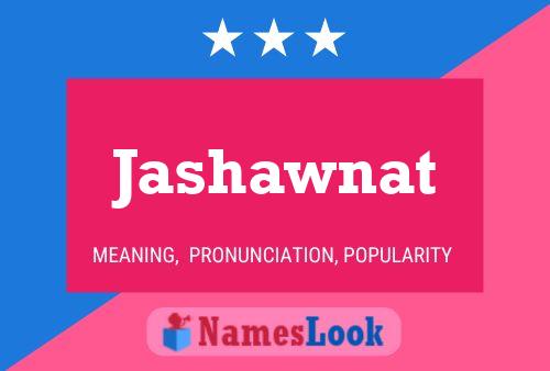 Постер имени Jashawnat