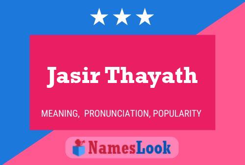 Постер имени Jasir Thayath