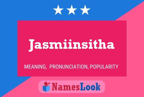 Постер имени Jasmiinsitha