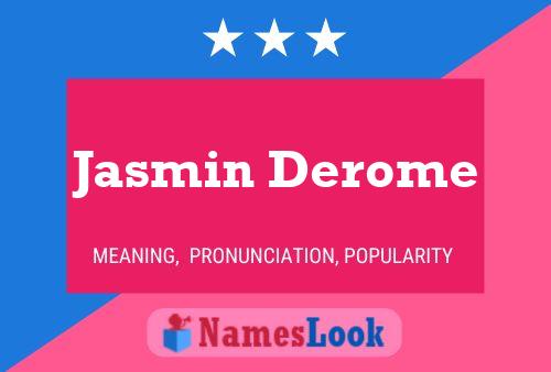 Постер имени Jasmin Derome