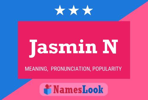 Постер имени Jasmin N