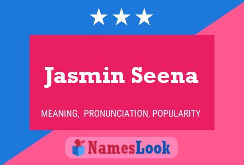 Постер имени Jasmin Seena