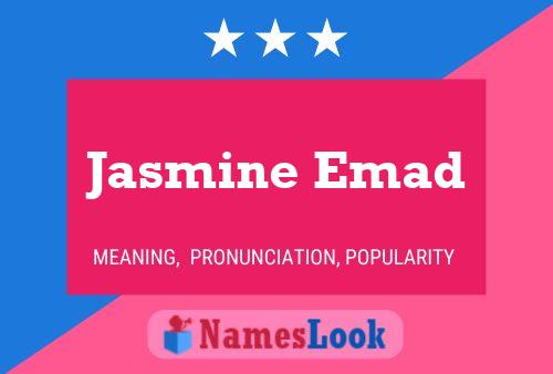 Постер имени Jasmine Emad