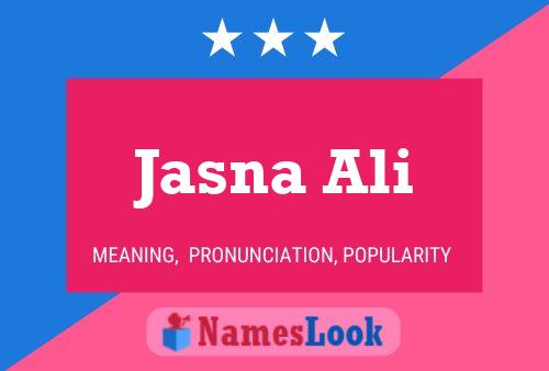 Постер имени Jasna Ali