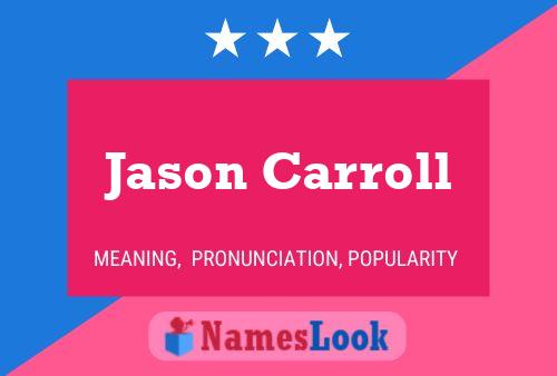 Постер имени Jason Carroll