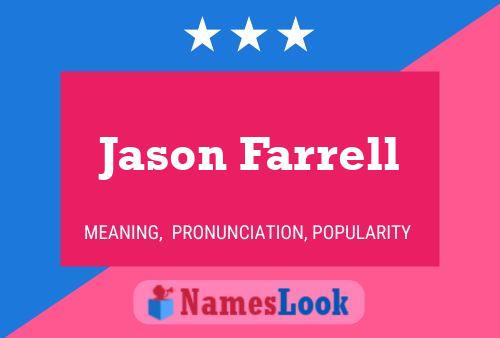 Постер имени Jason Farrell