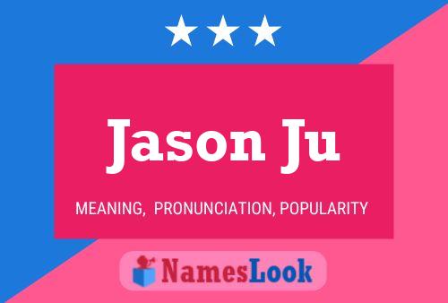 Постер имени Jason Ju