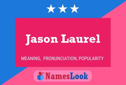 Постер имени Jason Laurel