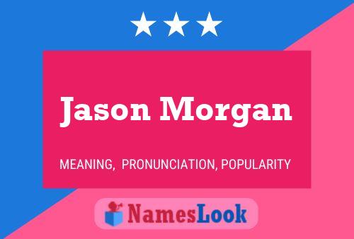 Постер имени Jason Morgan