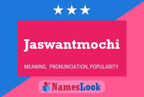 Постер имени Jaswantmochi