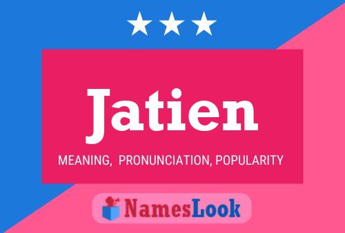 Постер имени Jatien