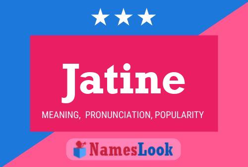 Постер имени Jatine