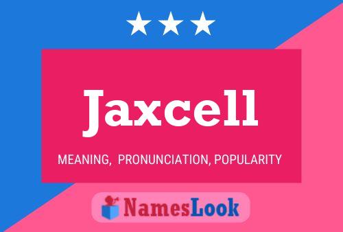 Постер имени Jaxcell