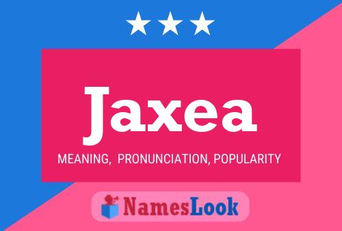 Постер имени Jaxea