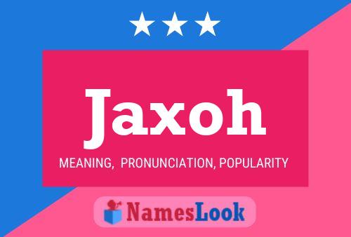 Постер имени Jaxoh