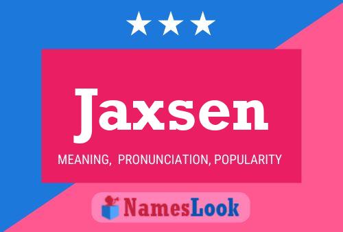 Постер имени Jaxsen