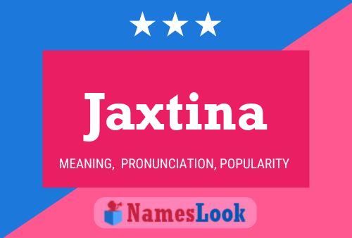 Постер имени Jaxtina