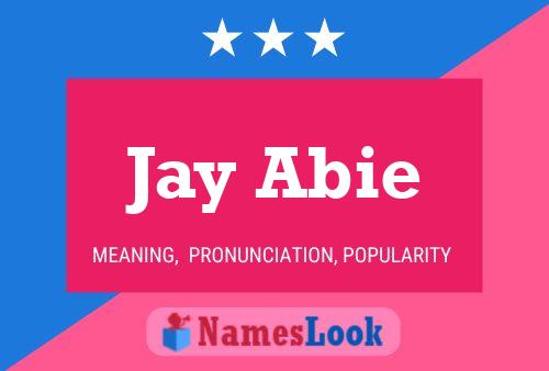 Постер имени Jay Abie