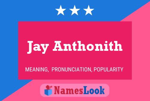 Постер имени Jay Anthonith