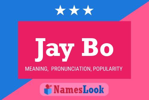 Постер имени Jay Bo