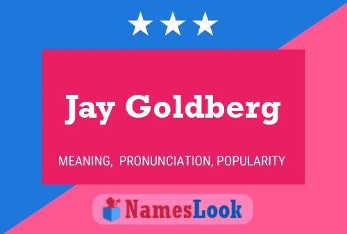 Постер имени Jay Goldberg