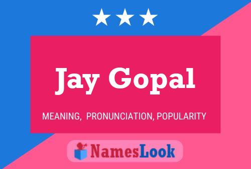 Постер имени Jay Gopal