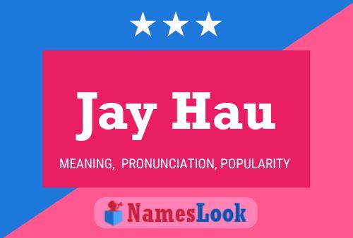 Постер имени Jay Hau