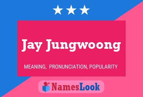 Постер имени Jay Jungwoong