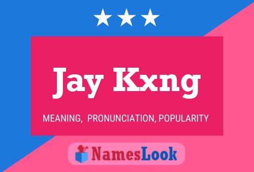 Постер имени Jay Kxng