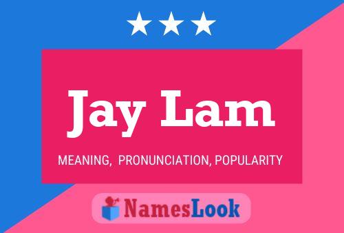 Постер имени Jay Lam