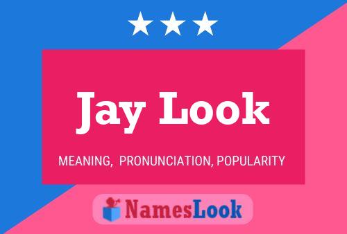 Постер имени Jay Look