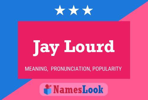 Постер имени Jay Lourd