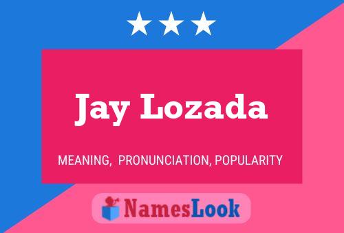 Постер имени Jay Lozada