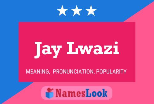 Постер имени Jay Lwazi