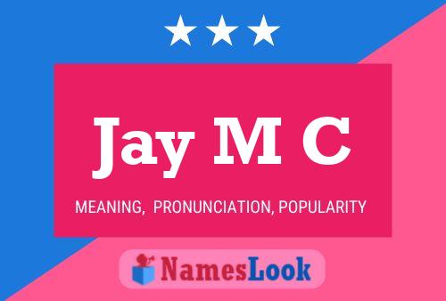 Постер имени Jay M C