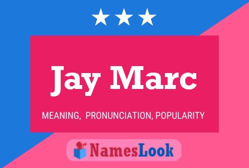 Постер имени Jay Marc