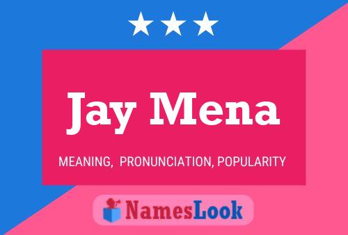 Постер имени Jay Mena