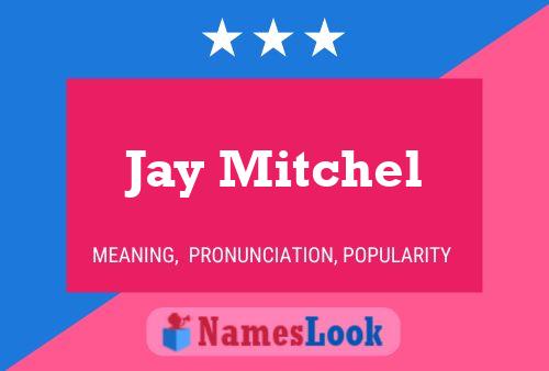 Постер имени Jay Mitchel