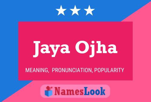 Постер имени Jaya Ojha