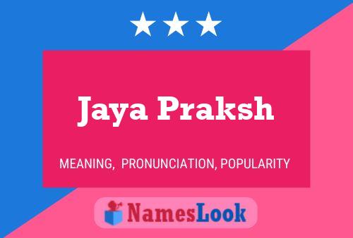 Постер имени Jaya Praksh