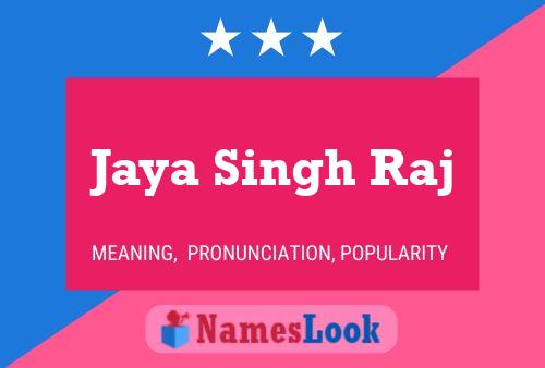 Постер имени Jaya Singh Raj