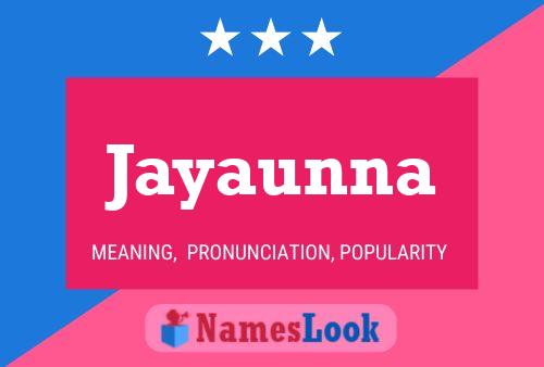 Постер имени Jayaunna