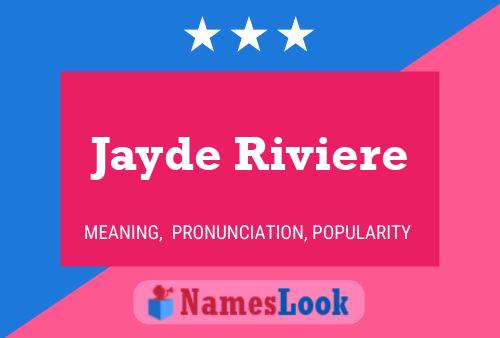 Постер имени Jayde Riviere