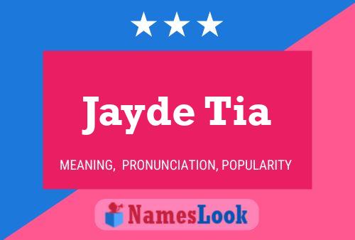 Постер имени Jayde Tia