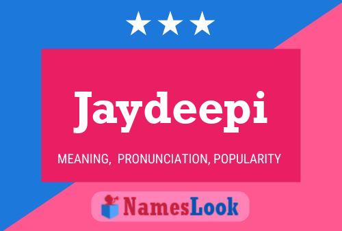 Постер имени Jaydeepi