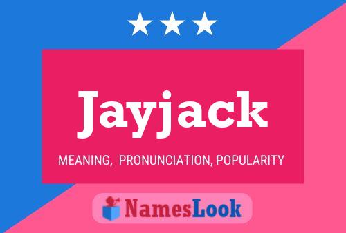 Постер имени Jayjack