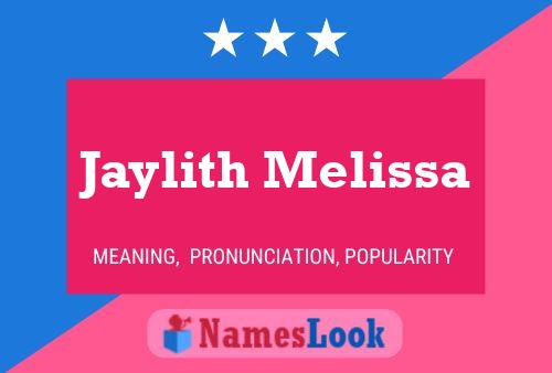 Постер имени Jaylith Melissa